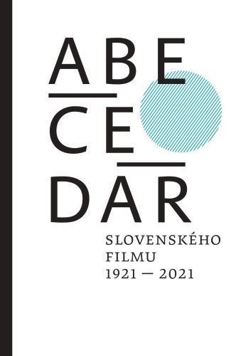 CD Shop - ABECEDÁR SLOVENSKéHO FILMU 1921 - 2021 