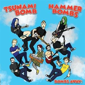CD Shop - TSUNAMI BOMB,THE HAMMER BOMBS 7-BOMBS AWAY!