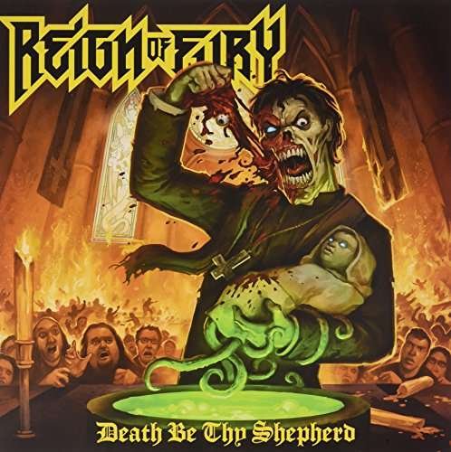 CD Shop - REIGN OF FURY DEATH BE THY SHEPHERD