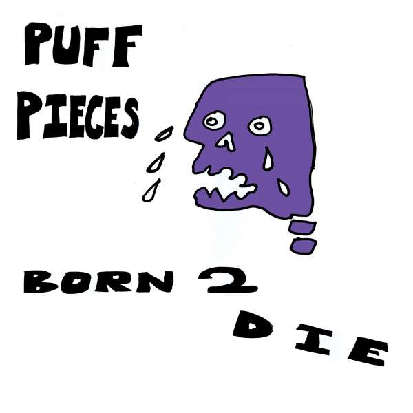 CD Shop - PUFF PIECES 7-BORN 2 DIE