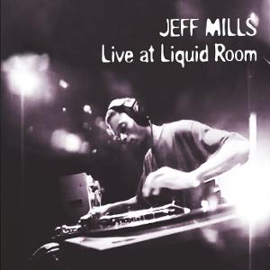 CD Shop - JEFF MILLS LIVE AT LIQUID ROOM