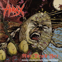 CD Shop - HIRAX NOT DEAD YET (RAGING VIOLENCE + HATE, FEAR & POWER)