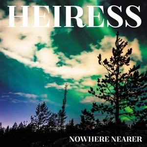 CD Shop - HEIRESS NOWHERE NEARER