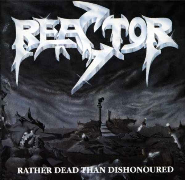 CD Shop - REACTOR RATHER DEAD THAN DISHO...
