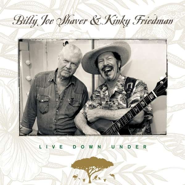 CD Shop - BILLY JOE & KINKY FRIEDMAN SHAVER LIVE DOWN UNDER