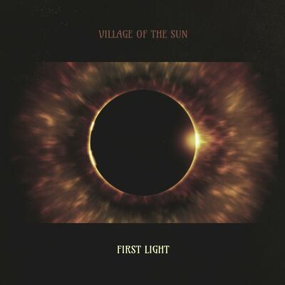 CD Shop - VILLAGE OF THE SUN FIRST LIGHT