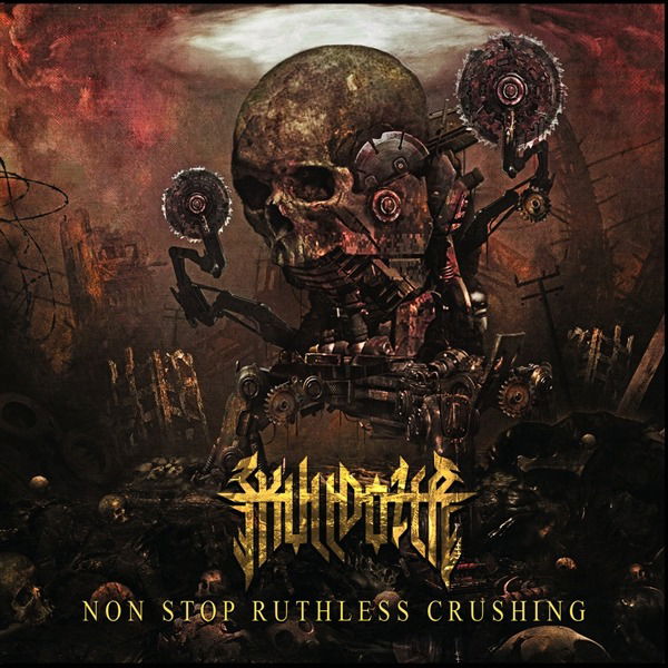CD Shop - SKULLDOZER NON STOP RUTHLESS CRUS...