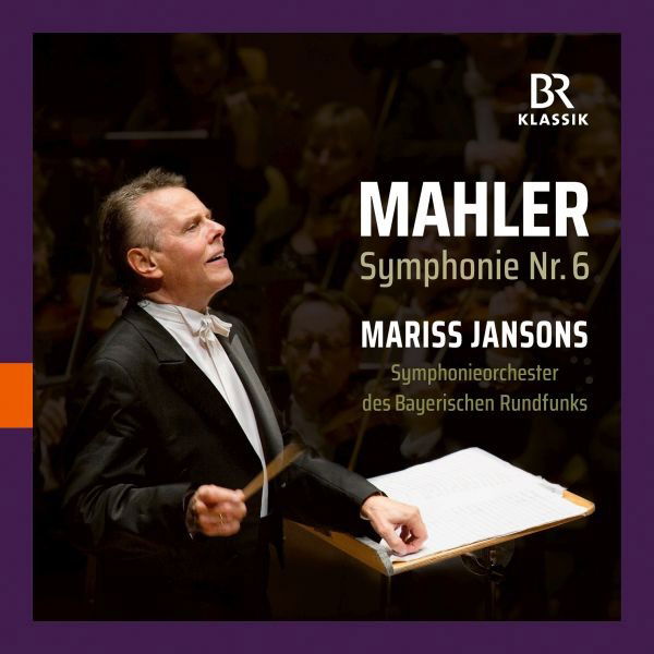 CD Shop - MARISS JANSONS,SYMPHONIEORCHESTER DES BAYERISCHEN RUNDFUNKS MAHLER: SYMPHONIE NR. 6