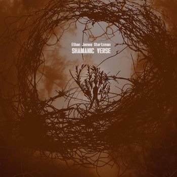 CD Shop - ETHAN JAMES STARTZMAN SHAMANIC VERSE
