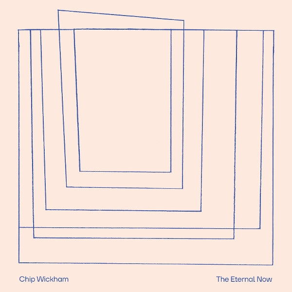 CD Shop - CHIP WICKHAM ETERNAL NOW