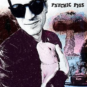 CD Shop - PSYCHIC PIGS PSYCHIC PIGS