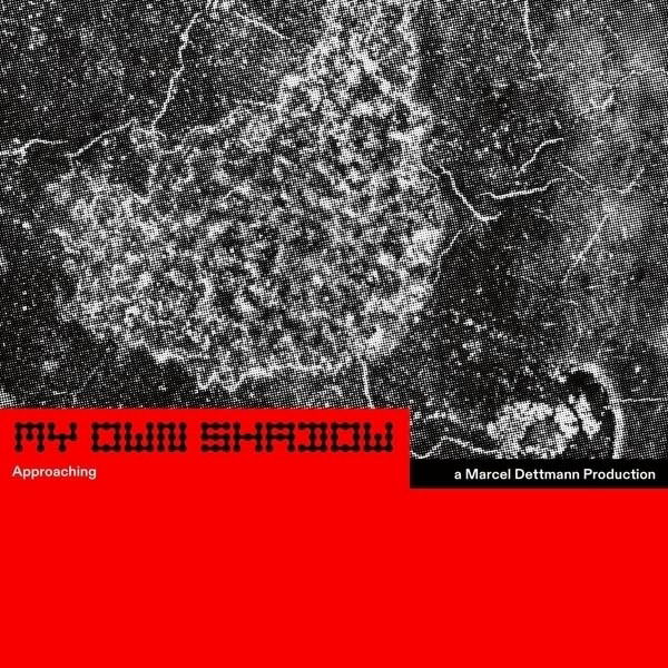 CD Shop - MARCEL DETTMANN MY OWN SHADOW: APPROAC...