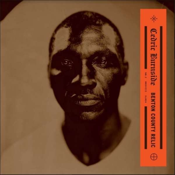 CD Shop - CEDRIC BURNSIDE BENTON COUNTRY RELIC