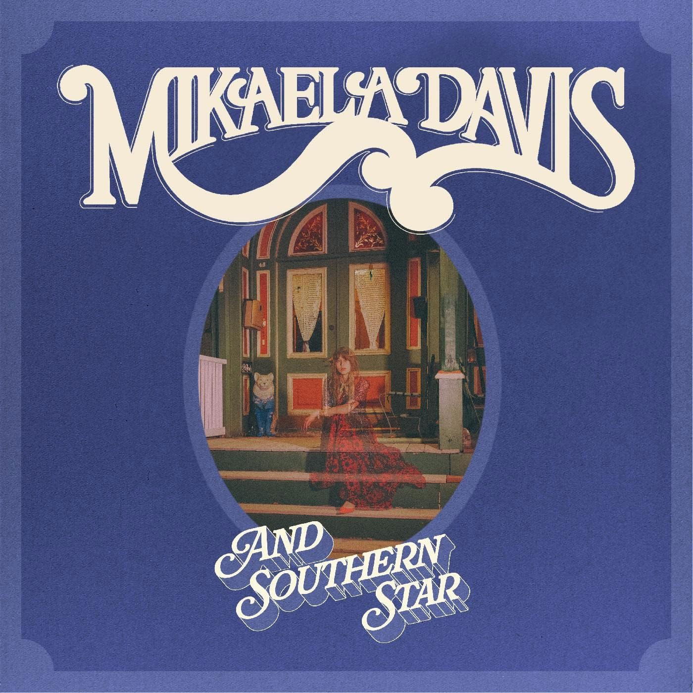CD Shop - MIKAELA DAVIS AND SOUTHERN STAR!
