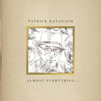 CD Shop - PATRICK KAVANAGH ALMOST EVERYTHING