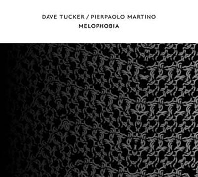 CD Shop - DAVE & PIERPAOLO MARTINO TUCKER MELOPHOBIA