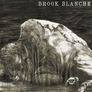 CD Shop - BROOK BLANCHE BLANCHE, BROOK