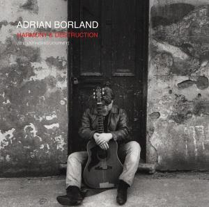 CD Shop - ADRIAN BORLAND HARMONY & DESTRUCT...