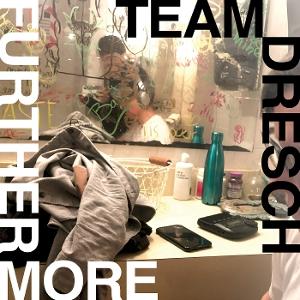 CD Shop - TEAM DRESCH FURTHERMORE