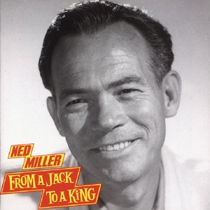 CD Shop - NED MILLER FROM A JACK TO A KING