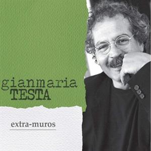 CD Shop - GIANMARIA TESTA EXTRA MUROS