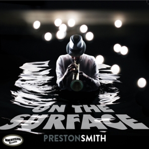 CD Shop - PRESTON SMITH ON THE SURFACE