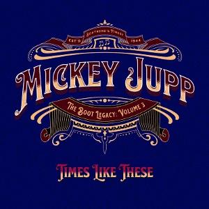 CD Shop - MICKEY JUPP TIMES LIKE THESE
