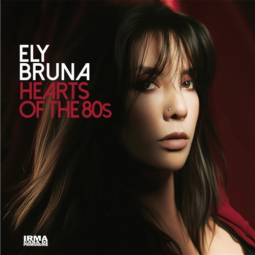 CD Shop - ELY BRUNA HEARTS OF THE 80\