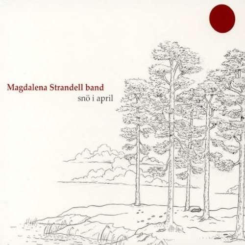 CD Shop - STRANDELL MAGDALENA BAND SNO I APRIL