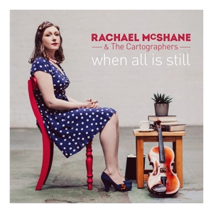 CD Shop - RACHAEL MCSHANE WHEN ALL IS STILL