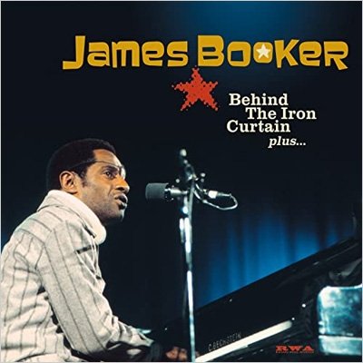 CD Shop - JAMES BOOKER BEHIND THE IRON CURTAI...