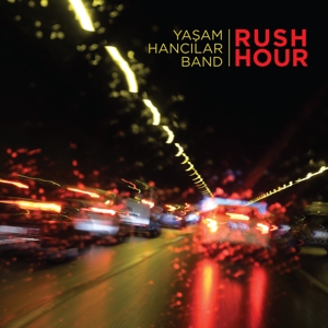 CD Shop - YASAM HANCILAR BAND RUSH HOUR