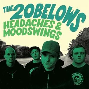 CD Shop - THE 20 BELOWS HEADACHES AND MOODSWINGS