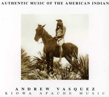 CD Shop - ANDREW VASQUEZ KIOWA APACHE MUSIC