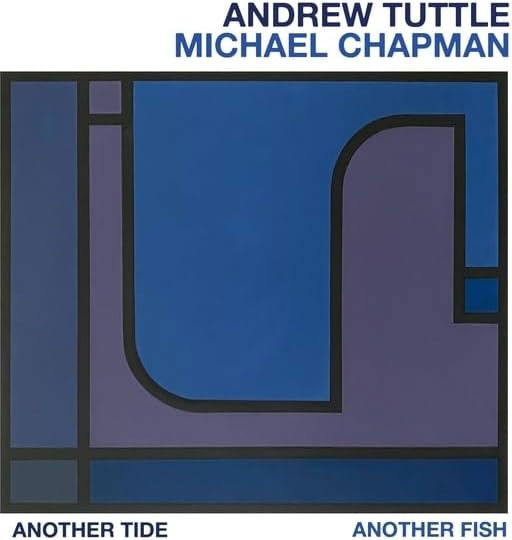 CD Shop - ANDREW TUTTLE,MICHAEL CHAPMAN ANOTHER TIDE, ANOTHER ...