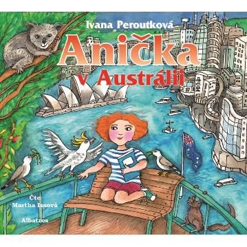 CD Shop - AUDIOKNIHA: Issova Martha / Peroutkova Ivana: Anicka v Australii (MP3-CD)