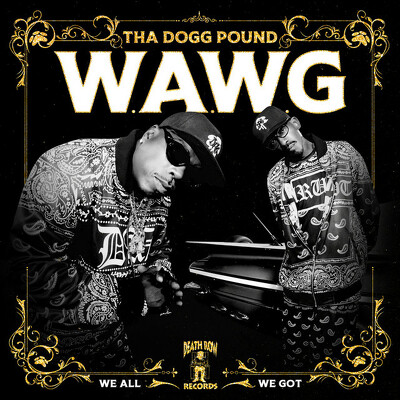 CD Shop - THA DOGG POUND W.A.W.G. (WE ALL WE GOT)