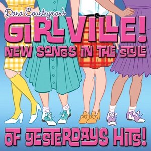 CD Shop - DANA -GIRLSVILLE- COUNTRYMAN NEW SONGS IN THE STYLE...
