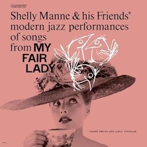 CD Shop - SHELLY & HIS FRIENDS MANNE MY FAIR LADY