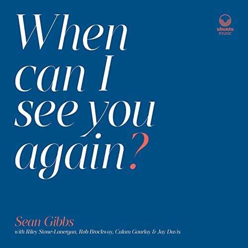 CD Shop - SEAN GIBBS WHEN CAN I SEE YOU AGAIN?