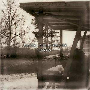 CD Shop - DEAD, DEAD SWANS LENSES
