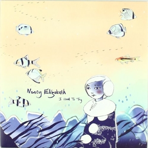 CD Shop - NANCY ELIZABETH 7-I USED TO TRY