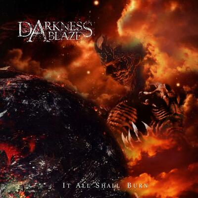 CD Shop - DARKNESS ABLAZE IT ALL SHALL BURN