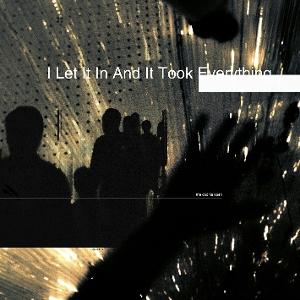 CD Shop - LOATHE I LET IT IN AND IT TOOK EVERYTHING