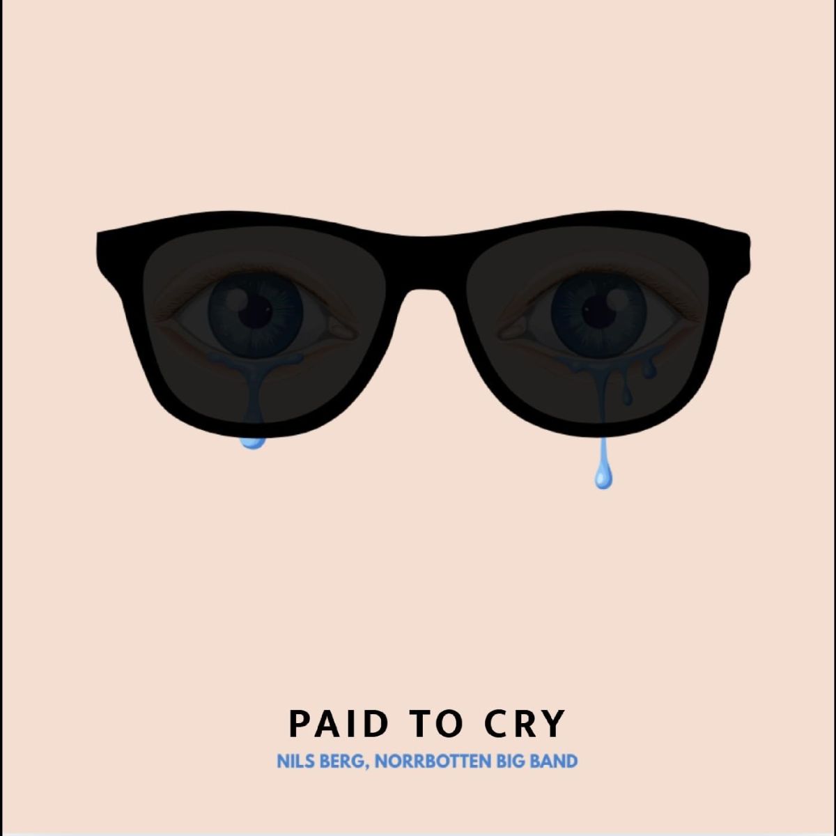 CD Shop - NILS BERG,NORRBOTTEN BIG BAND PAID TO CRY