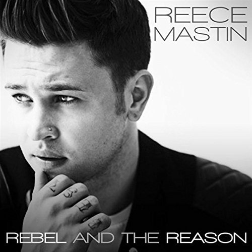 CD Shop - REECE MASTIN REBEL AND THE REASON