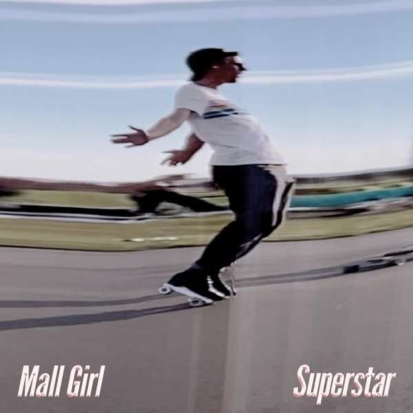 CD Shop - MALL GIRL SUPERSTAR
