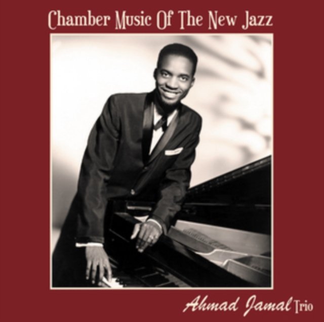 CD Shop - AHMAD JAMAL CHAMBER MUSIC OF THE N...