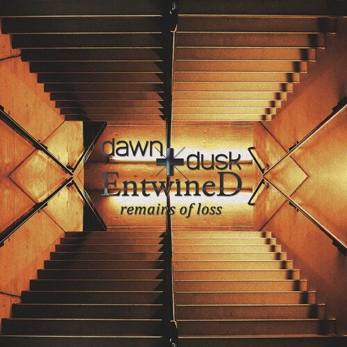 CD Shop - DAWN + DUSK ENTWINED REMAINS OF LOSS