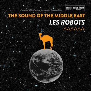 CD Shop - LES ROBOTS SOUND OF THE MIDDLE EAST